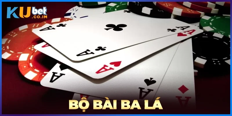 Bộ Bài Ba Lá