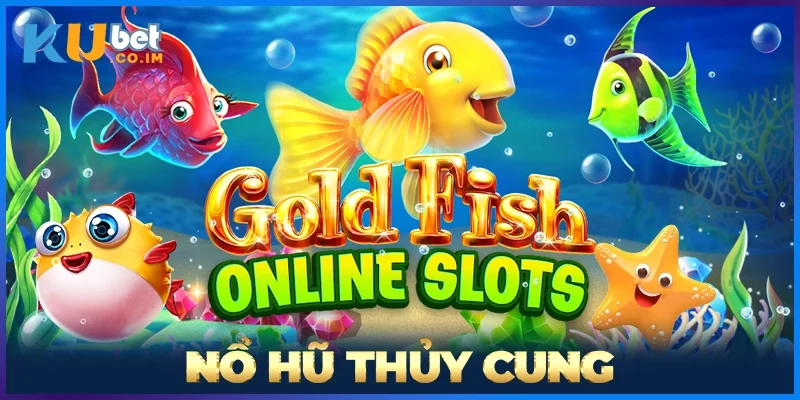 Nổ Hũ Thủy Cung